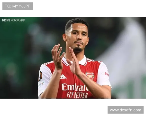 阿森纳官方确认与萨利巴完成长约续签合同延至2030年稳固后防核心